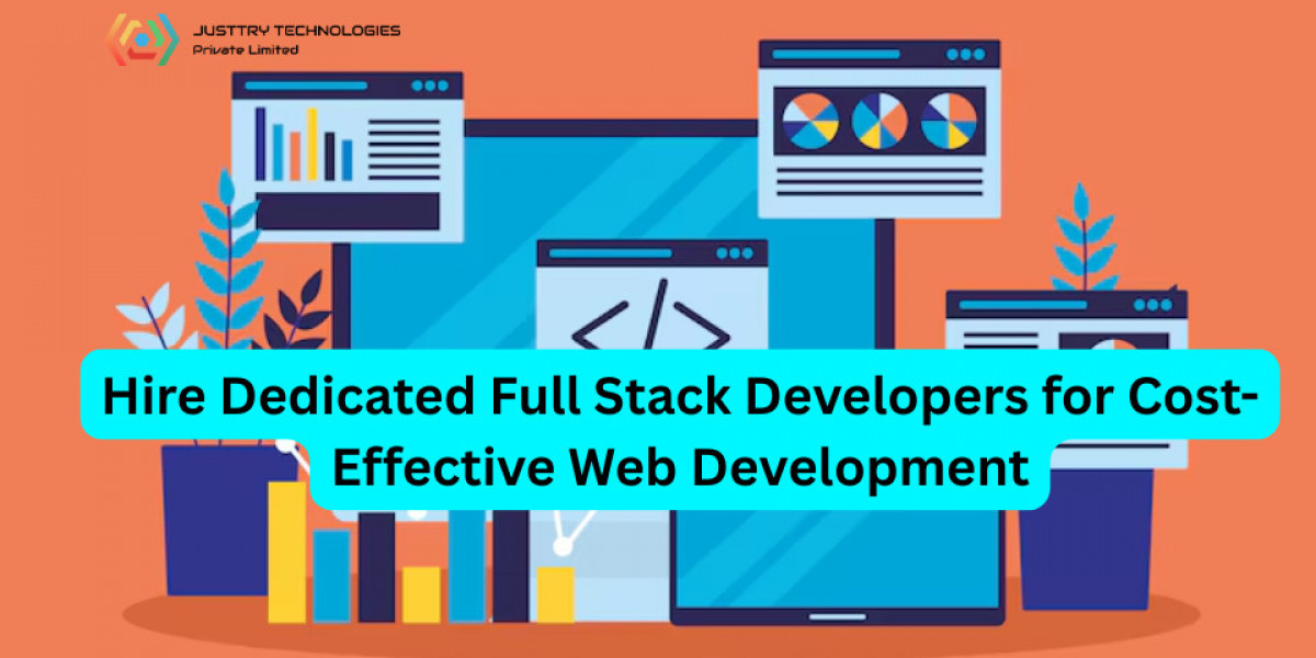 Hire Dedicated Full Stack Developers for Cost-Effective Web Development